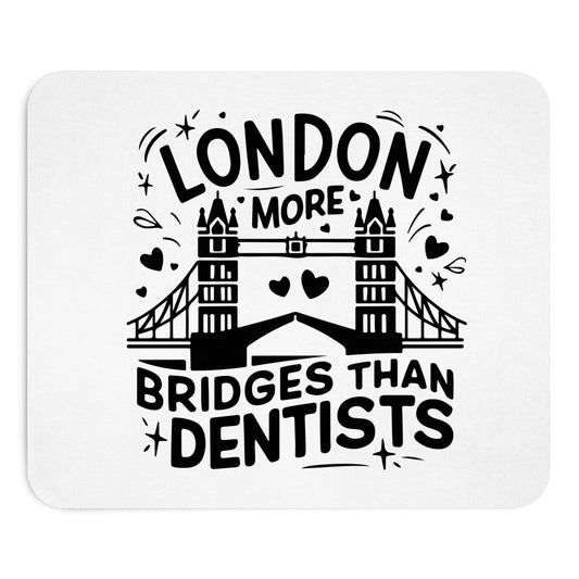 Humorous London Mouse Pad - Perfect for Office, Gifts, Students, Home Office, Desk Decor, Fun Gift Idea for Teachers, London Lovers