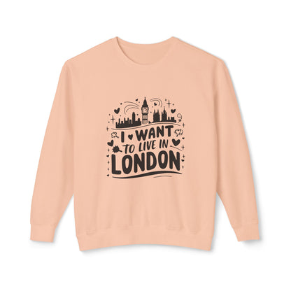 Unisex Lightweight Crewneck Sweatshirt - I want to live in London