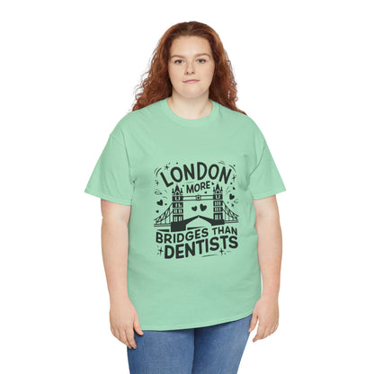 Unisex Heavy Cotton Tee - London is having more Bridges