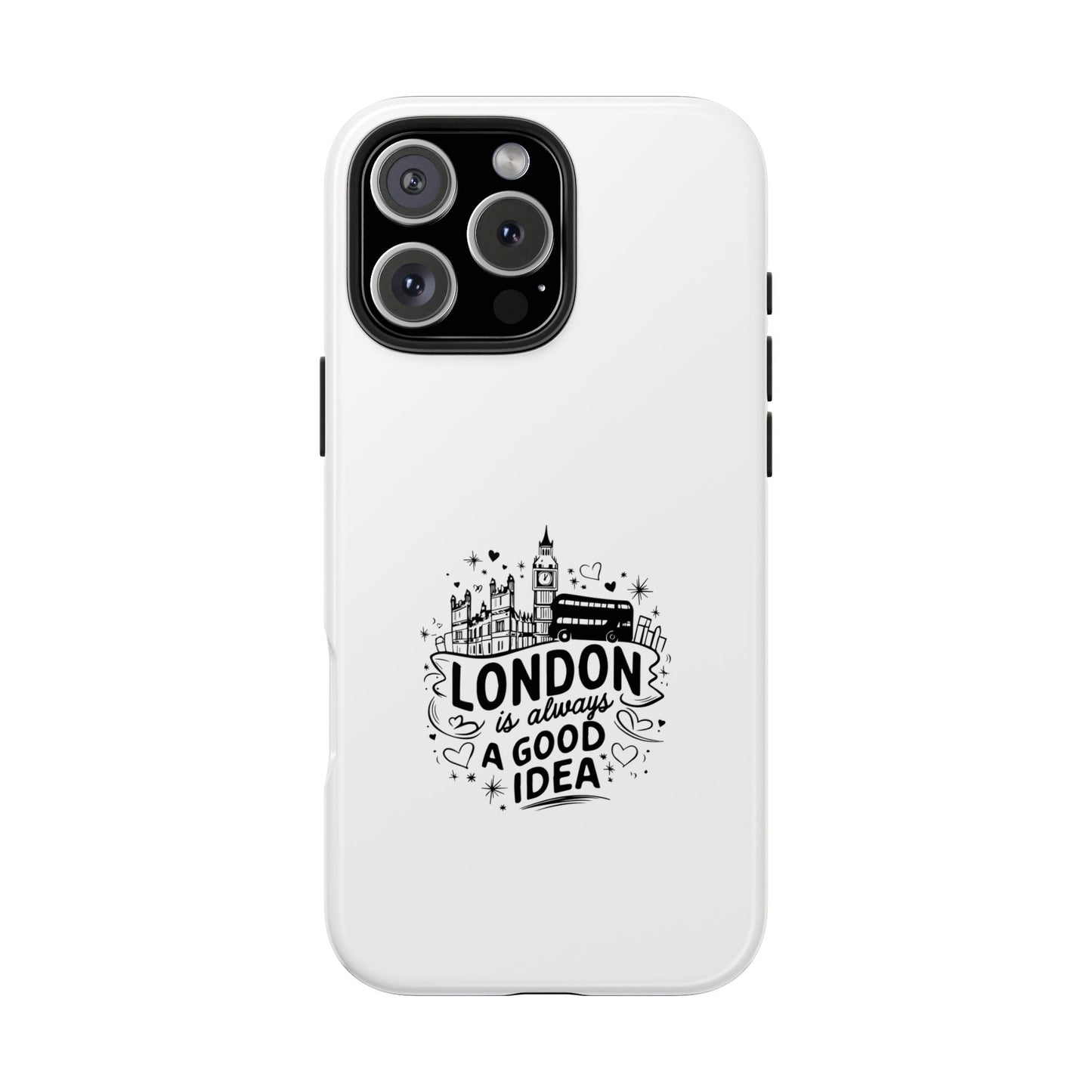 London Adventure Tough Phone Case - Always a Good Idea