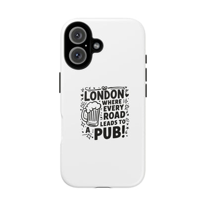London Pub-Themed Phone Case - Where Every Road Leads to a Pub!