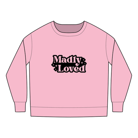 Toddler Sweatshirt - Madly Loved Boho Typography Clipart - Cozy Gift for Little Ones