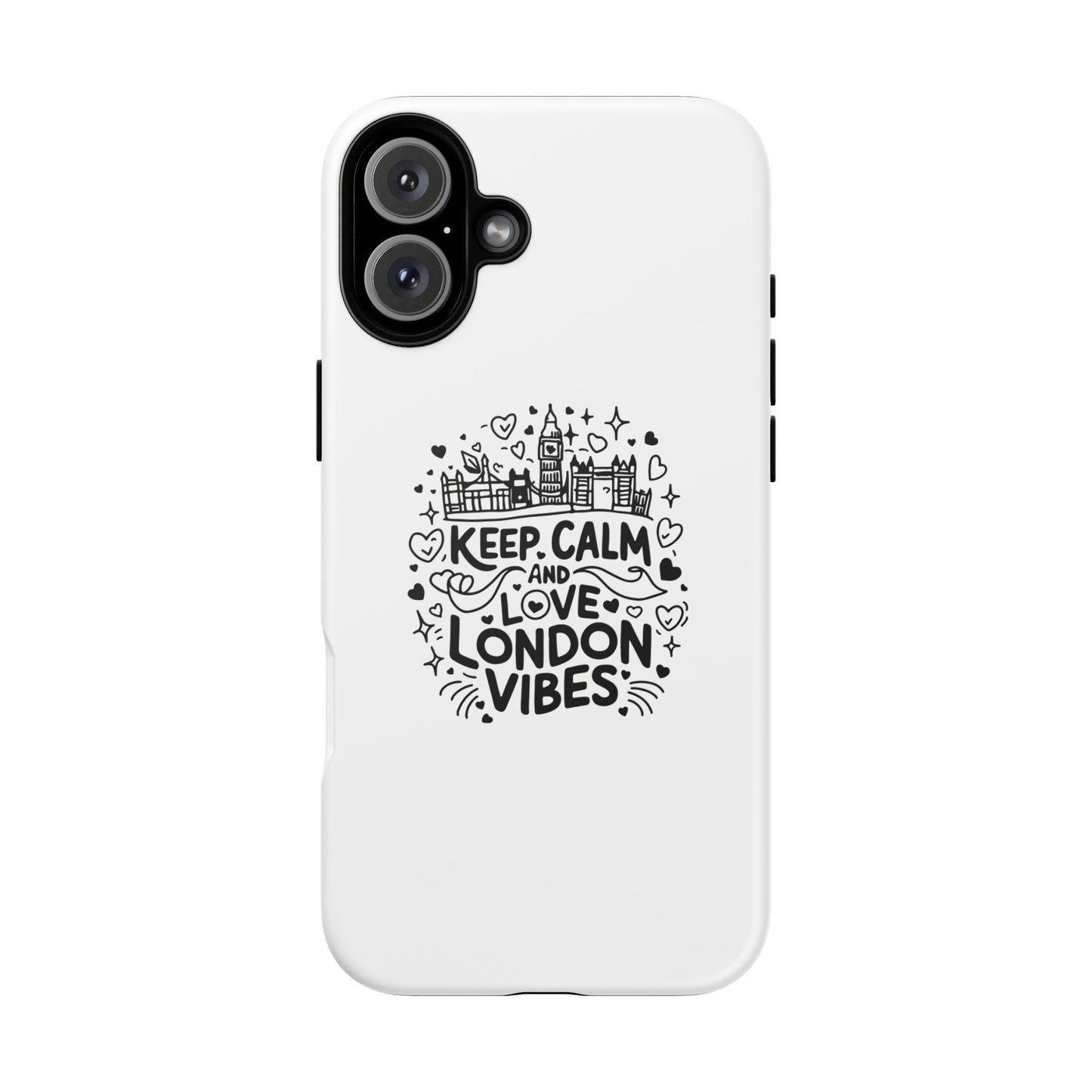 Tough Cases: Keep Calm and Love London Vibes Phone Case