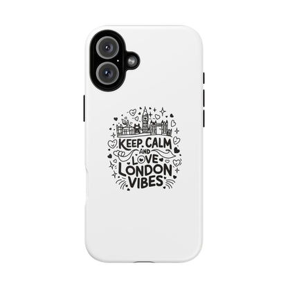 Tough Cases: Keep Calm and Love London Vibes Phone Case