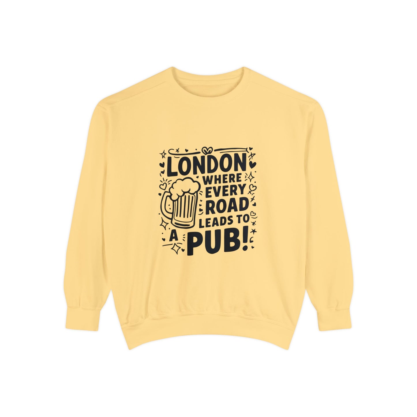 Unisex Garment-Dyed Sweatshirt Luxurious - London's Pub leading Roads