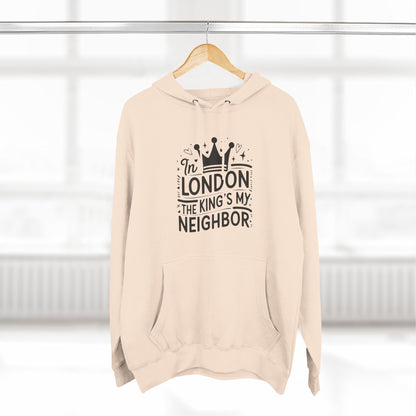In London The King's My Neighbour Three-Panel Fleece Hoodie