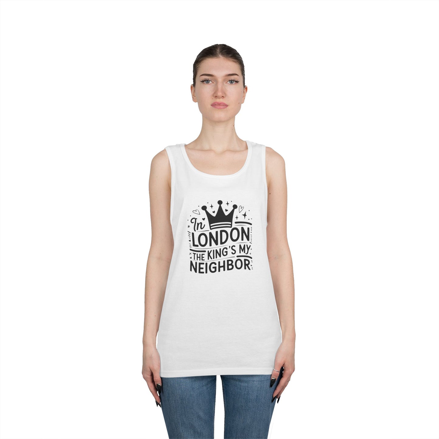 Unisex Heavy Cotton Tank Top - In London the king is my neighbor