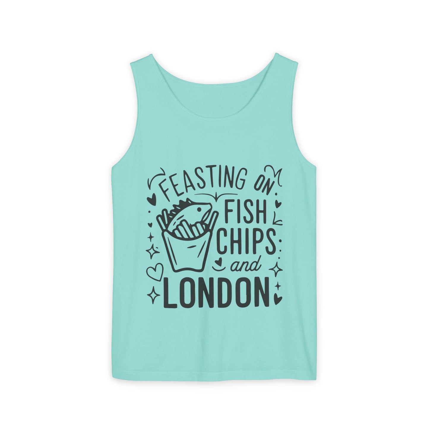 Unisex Garment-Dyed Tank Top - Feasting on fish chips and London