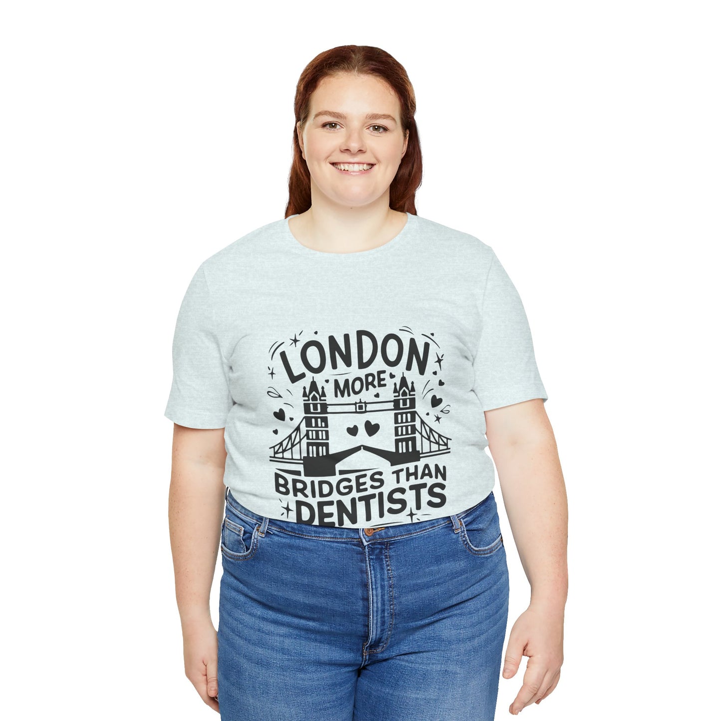 Unisex Jersey Short Sleeve Tee - London is having more Bridges