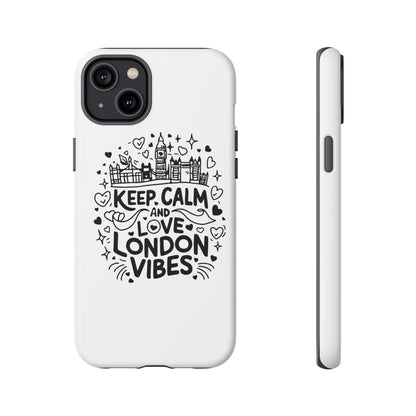 London Vibes Phone Case – Keep Calm Design, iPhone Accessories, Gift for Travelers, London Souvenir, Unique Cell Phone Cover