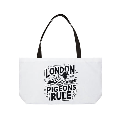 London Pigeons Rule Weekender Tote Bag, Travel Bag, Beach Bag, Shopping Tote, Perfect for London Lovers, Vacation Essential