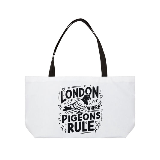 London Pigeons Rule Weekender Tote Bag, Travel Bag, Beach Bag, Shopping Tote, Perfect for London Lovers, Vacation Essential