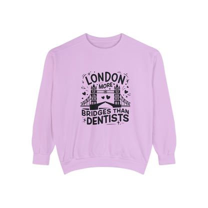 Unisex Garment-Dyed Sweatshirt Fashionable - London is having more Bridges