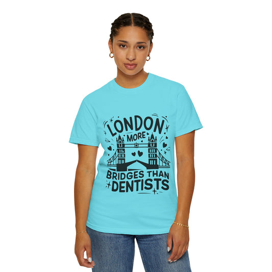 Unisex Garment-Dyed T-shirt - London is having more Bridges