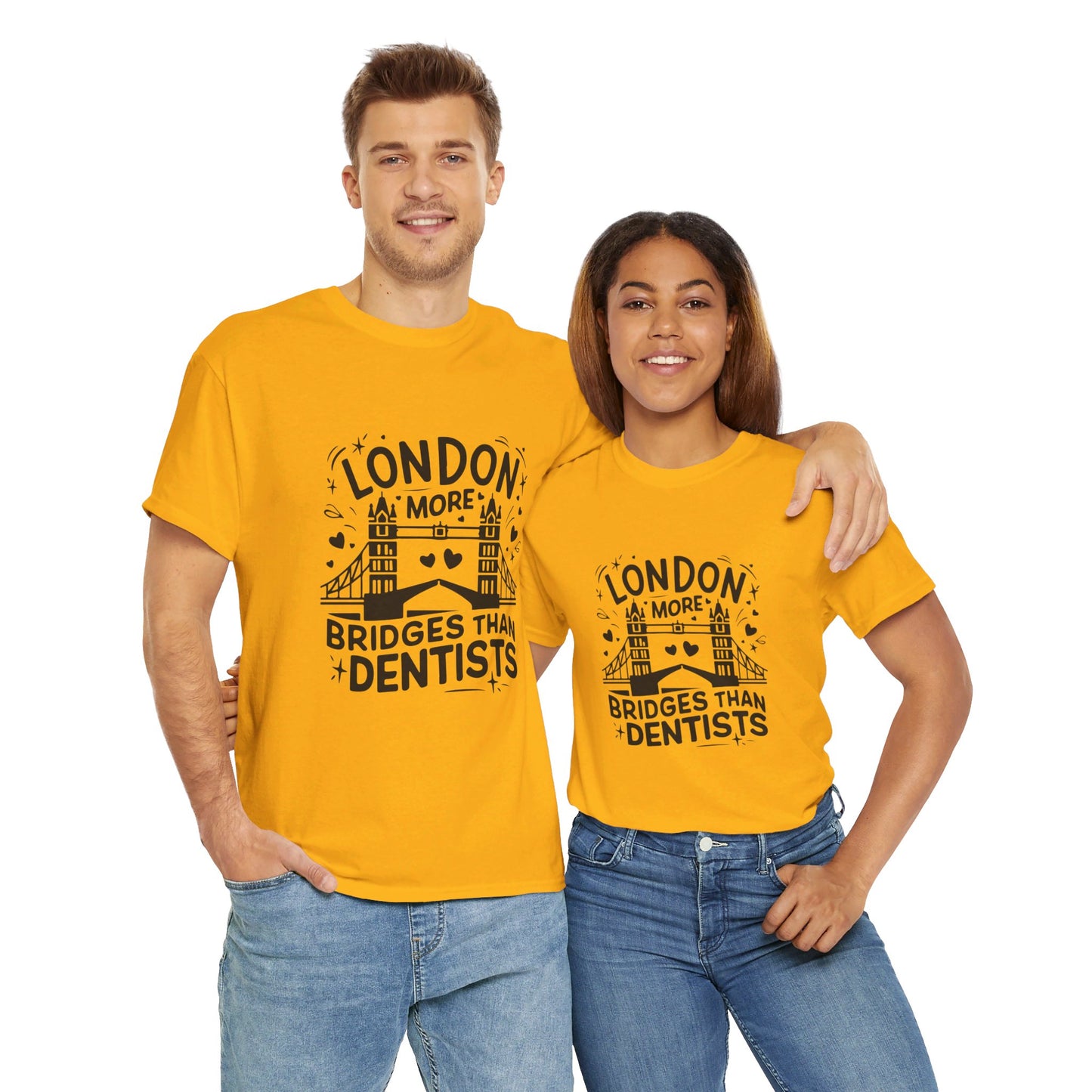 London More Biggest than Dentists Form-fitting Unisex Heavy Cotton T-Shirt