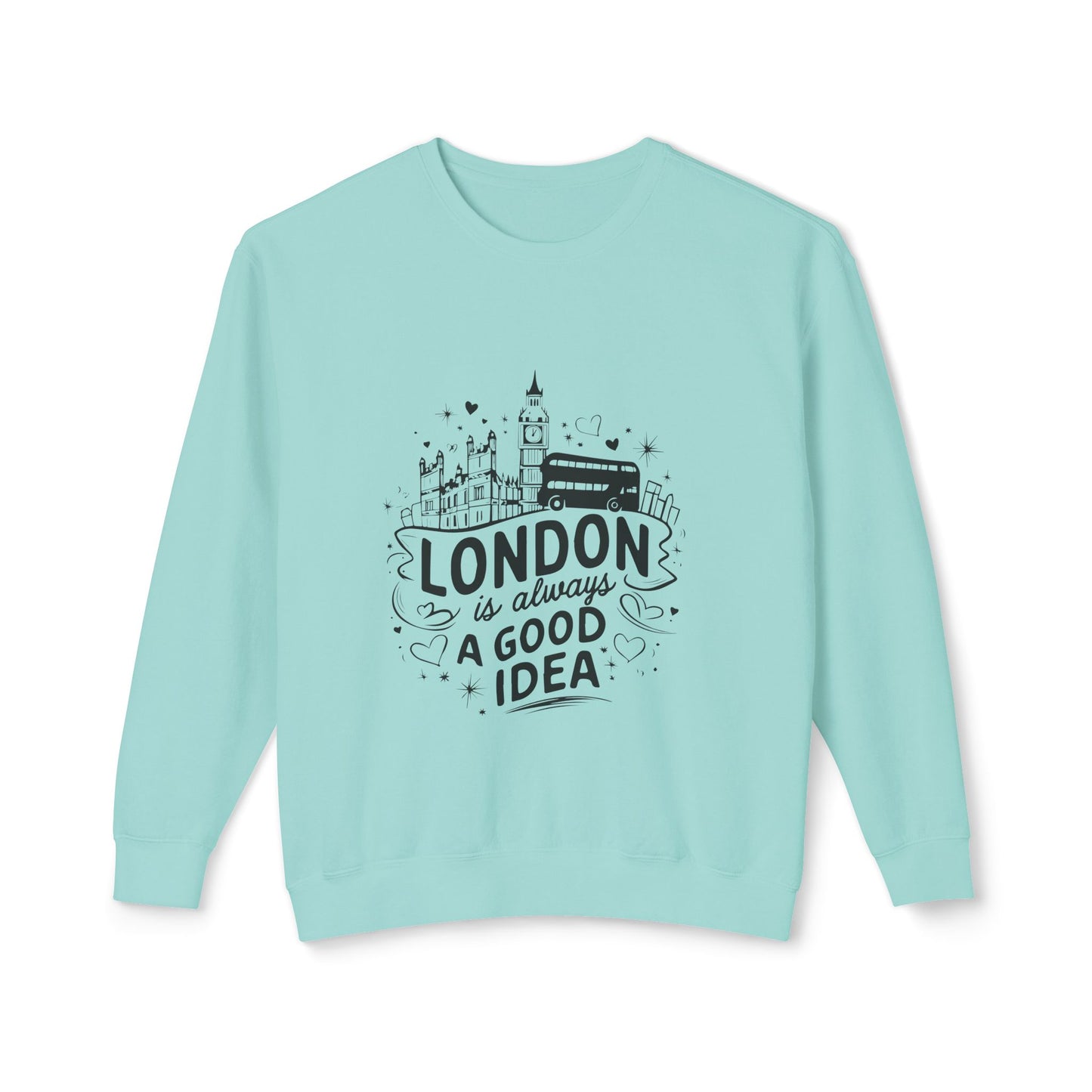 Unisex Lightweight Crewneck Sweatshirt -  London is always a Good Idea