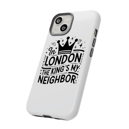 London's Neighbour Phone Case | Royalty Design for Travelers, Gifts for Friends, British Souvenir, Phone Accessory, Stylish Protection