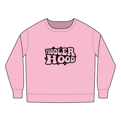 Toddler  Sweatshirt - Toddler Hood - Funny Cool Toddler Quote Design - Cozy and Fun Kids Apparel