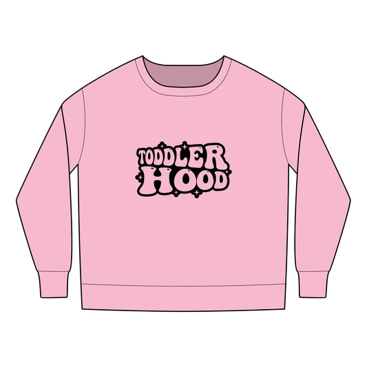 Toddler  Sweatshirt - Toddler Hood - Funny Cool Toddler Quote Design - Cozy and Fun Kids Apparel