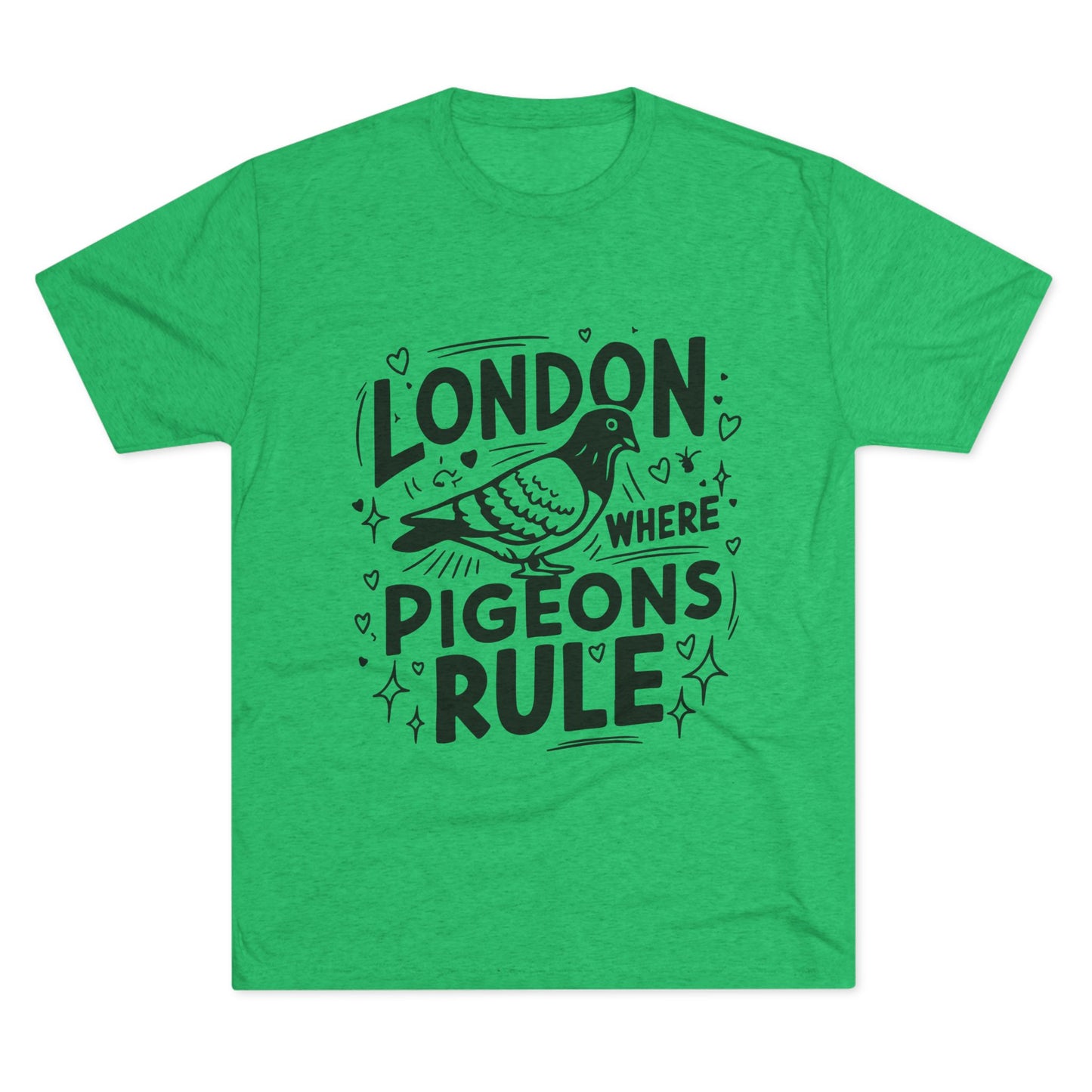 Pigeons Rule In London Trendy Unisex Tri-Blend Crew Tee