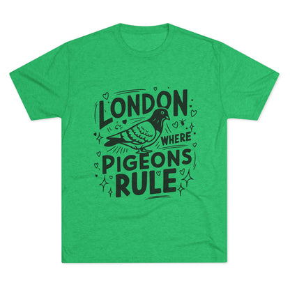 Pigeons Rule In London Trendy Unisex Tri-Blend Crew Tee
