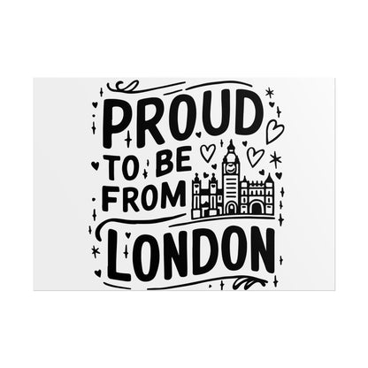 Proud London Poster Print, London Art Print, Home Decor, Gift for Londoners, Travel Poster, Wall Art