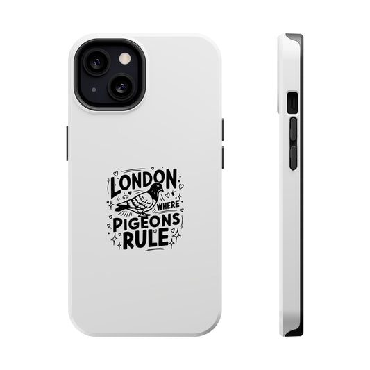 London Pigeons Rule Magnetic Tough Cases - Stylish Phone Protection for City Lovers