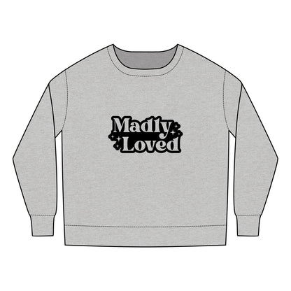 Toddler Sweatshirt - Madly Loved Boho Typography Clipart - Cozy Gift for Little Ones
