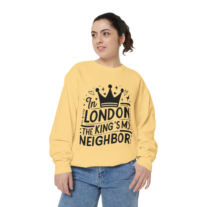 Unisex Garment-Dyed Sweatshirt - King is my Neighbour in London