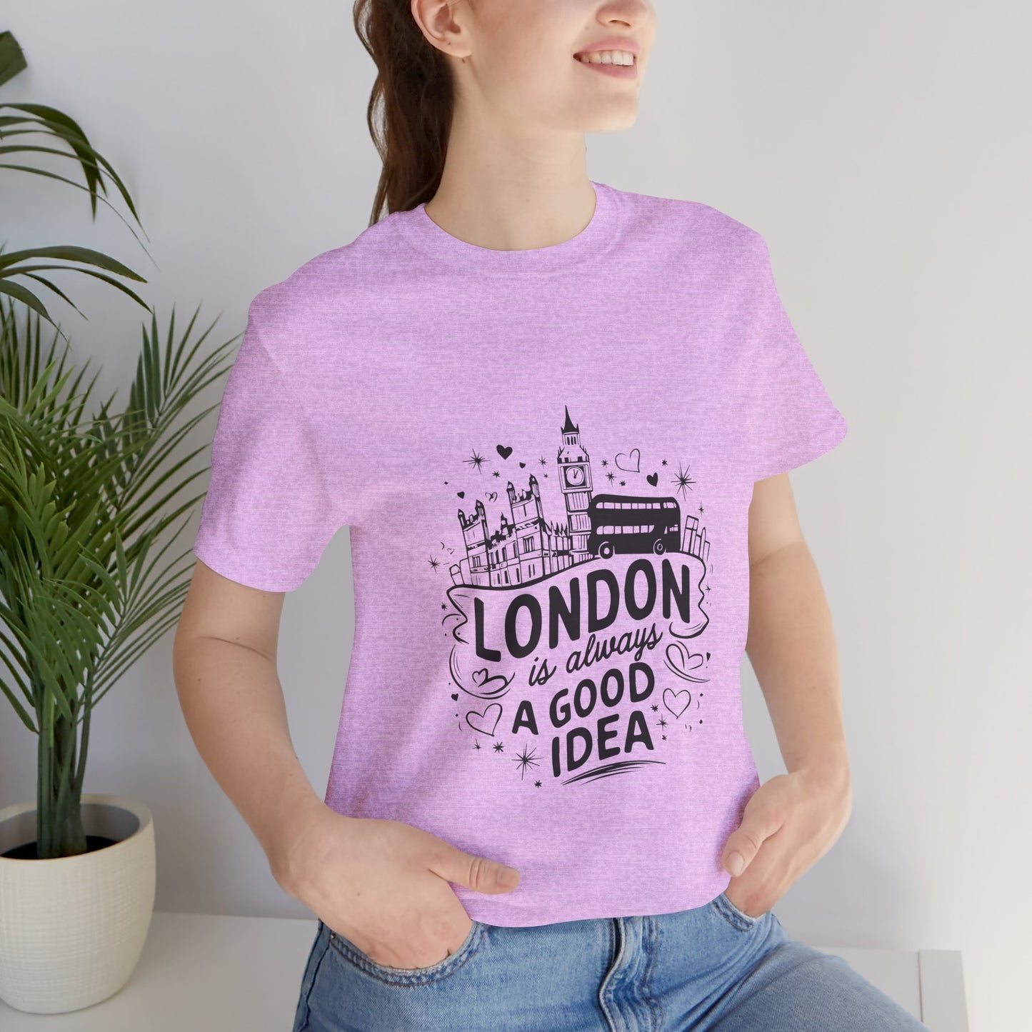Unisex Jersey Short Sleeve Tee - London is Always a good Idea
