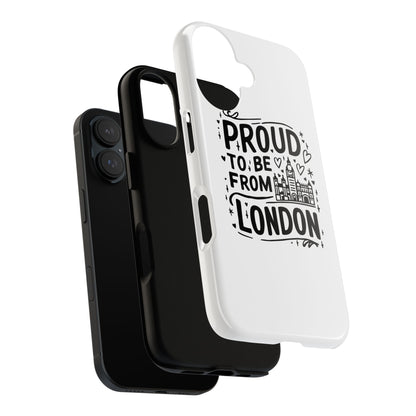 London Pride Phone Case - Proud to Be From London, UK Travel Gift, Black and White Design, Unique Phone Accessory, London Souvenir