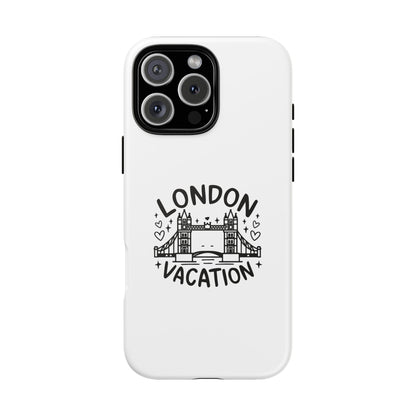 London Vacation Phone Case - Fun Travel Design for Adventurers