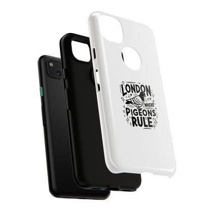 London Pigeons Rule Phone Case – Tough and Stylish Protection for Urban Aficionados