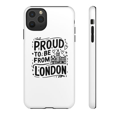 London Pride Phone Case - Proud to Be From London, UK Travel Gift, Black and White Design, Unique Phone Accessory, London Souvenir
