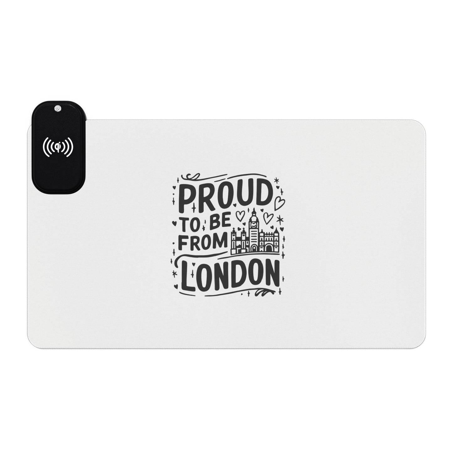 Proud to be from London - LED Gaming Mouse Pad, Wireless Charging