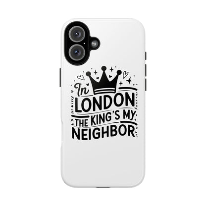 London's Neighbour Phone Case | Royalty Design for Travelers, Gifts for Friends, British Souvenir, Phone Accessory, Stylish Protection