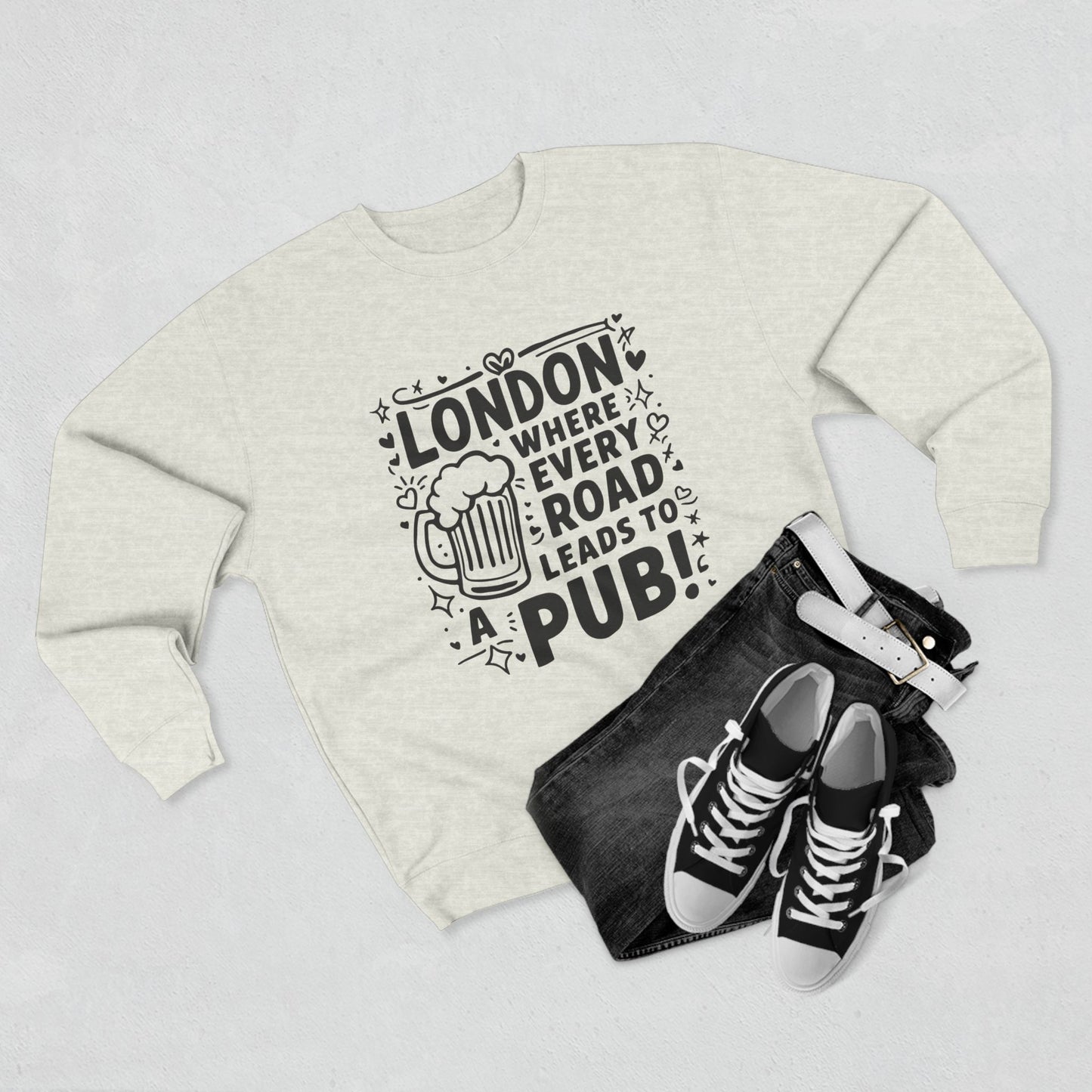 Unisex Crewneck Sweatshirt - London's Pub Leading Roads