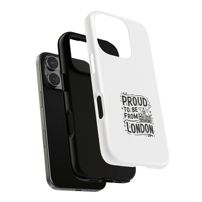 Proud London Magnetic Phone Case, Tough Phone Cover, Gift for Londoners, Travel Souvenir, Black and White Design