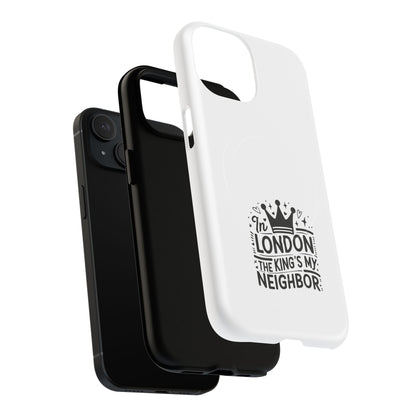 King's Neighbor Tough Magnetic Phone Case, London Style Case, Durable Phone Cover, Gift for Travelers, Black White Phone Accessory