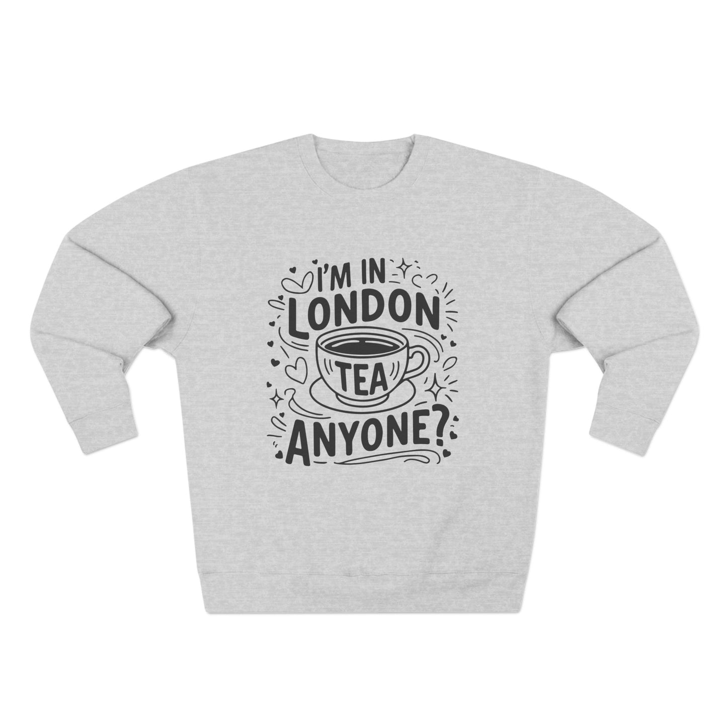 Unisex Crewneck Sweatshirt - London's Relaxing tea for Everyone