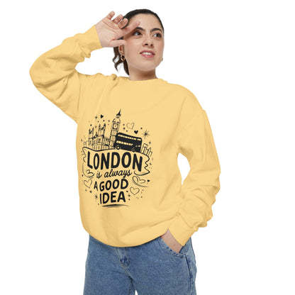 Unisex Garment-Dyed Sweatshirt - London is always a good idea