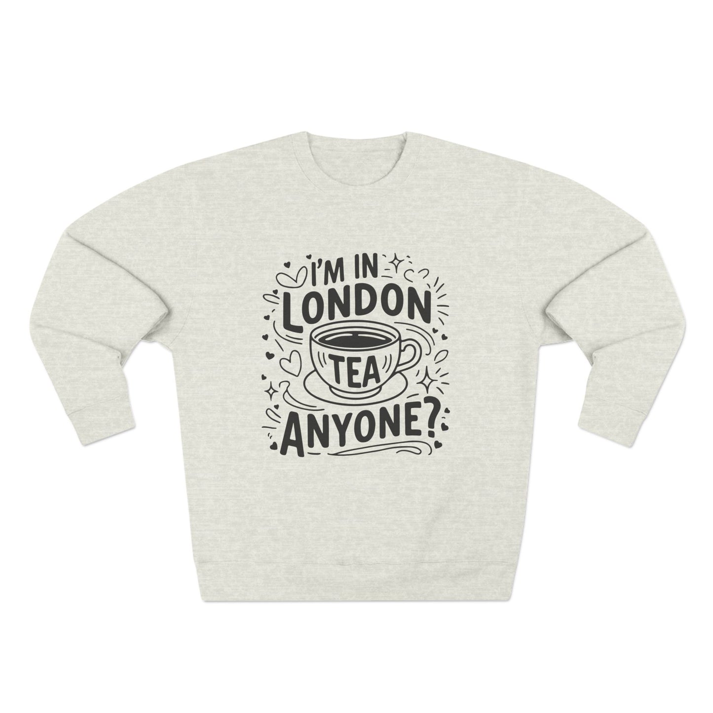 Unisex Crewneck Sweatshirt - London's Relaxing tea for Everyone