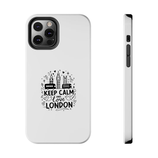 Keep Calm and Love London Tough Phone Case - Stylish Protection for London Lovers