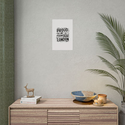 Proud London Poster Print, London Art Print, Home Decor, Gift for Londoners, Travel Poster, Wall Art