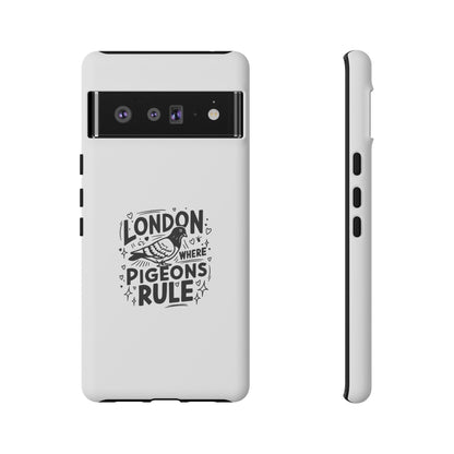 London Pigeons Rule Phone Case – Tough and Stylish Protection for Urban Aficionados