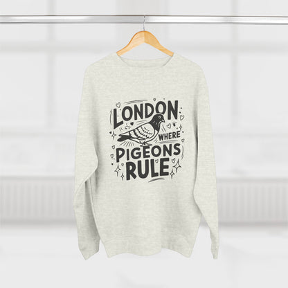 Unisex Crewneck Sweatshirt - Pigeons rule in London