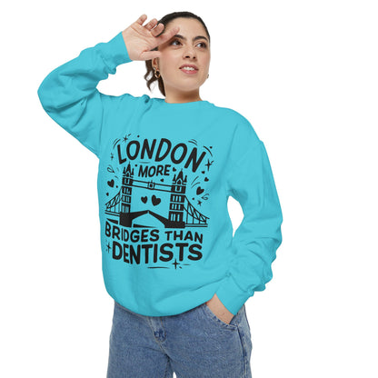 Unisex Garment-Dyed Sweatshirt - London is having more Bridges