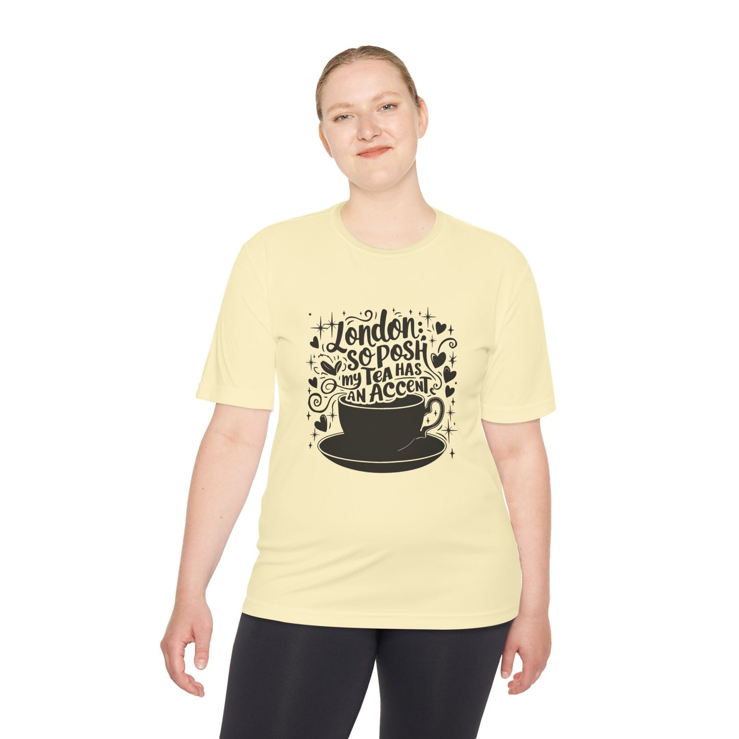 Unisex Moisture Wicking Tee - London so posh my tea has an Accent