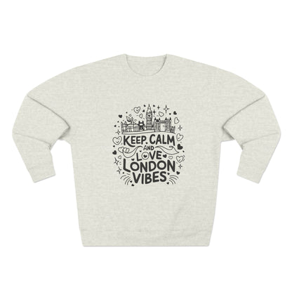 Unisex Crewneck Sweatshirt - Keep Calm and Love London Vibes