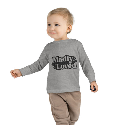 Madly Loved Toddler Long Sleeve Tee - Cute Kids Apparel for Everyday Comfort